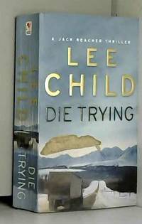 Die Trying: (Jack Reacher 2)