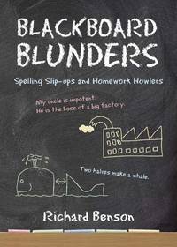 Blackboard Blunders: Spelling Slip ups and Homework Howlers