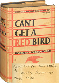 Can&#039;t Get a Red Bird (First Edition) by Dorothy Scarborough - 1929