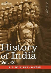 History of India, in Nine Volumes: Vol. IX - Historic Accounts of India by Foreign Travellers,...