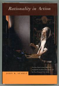Rationality in Action by John R Searle - First edition - 2001 - from Evening Star Books (SKU: 000010979)