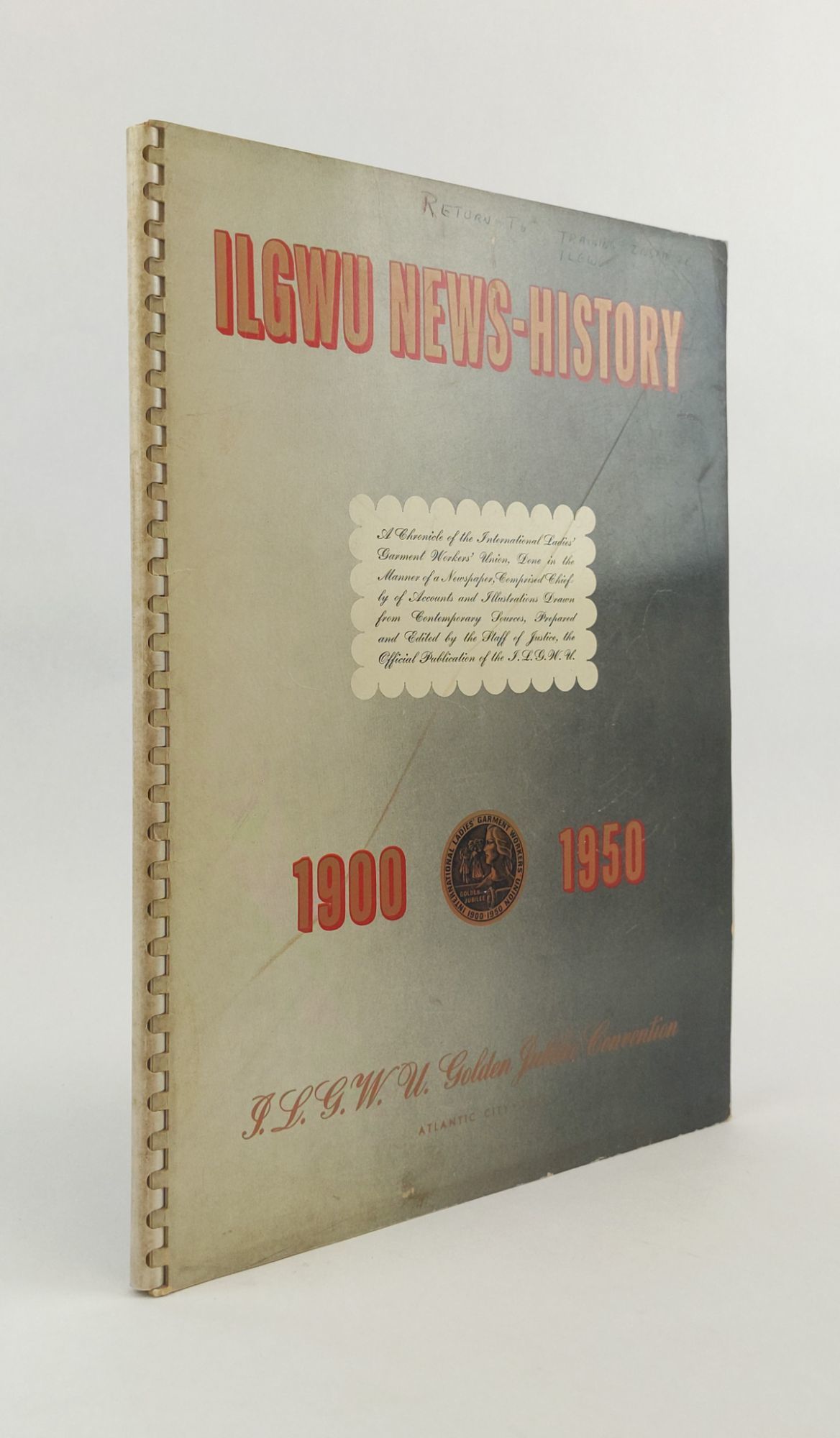ILGWU NEWS-HISTORY 1900-1950