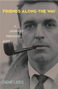 Friends Along the Way &acirc; A Journey Through Jazz