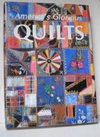 AMERICA´S GLORIOUS QUILTS.