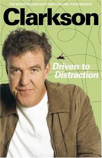 Driven to Distraction by Jeremy Clarkson - Hardcover - from World of Books Ltd (SKU: GOR001446580)