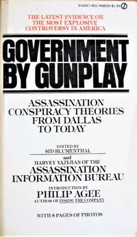 image of Government By Gunplay. Assassination Conspiracy Theories From Dallas to Today