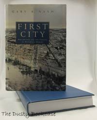 cover of First City: Philadelphia and the Forging of Historical Memory (Early American Studies)
