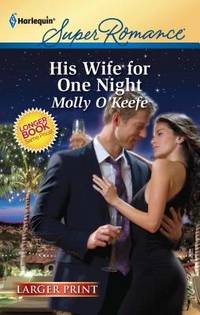 His Wife for One Night by Molly O'Keefe - 2011