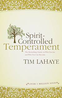 Spirit-Controlled Temperament by Tim F. LaHaye