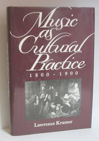 Music as Cultural Practice: 1800–1900.