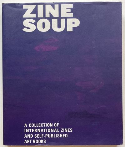 Zine Soup. A Collection of International Zines…