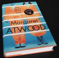 The Heart Goes Last by Margaret Atwood - 2015