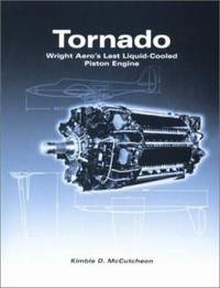 Tornado : Wright Aero's Last Liquid-Cooled Piston Engine