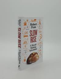 SLOW RISE A Bread-Making Adventure by PENN Robert