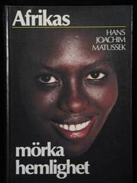 AFRIKAS MÖRKA HEMLIGHET.