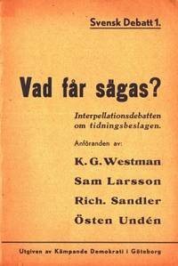 Debatt 1. Vad får sägas? Interpellationsdebatten…