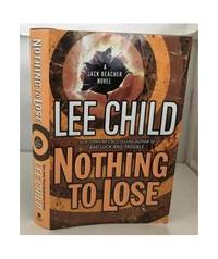 Nothing To Lose (LARGE PRINT) by Lee Child