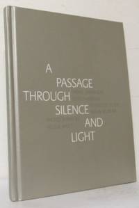 A Passage Through Silence and Light. Photographs…