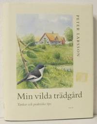 Min vilda trädgård. Tankar och praktiska tips.