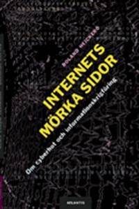 Internets mörka sidor. Om cyberhot och…