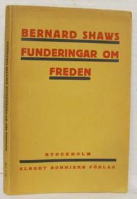 Bernard Shaws funderingar om freden.