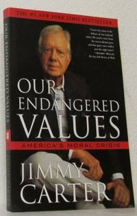 Our Endangered Values. America´s Moral Crisis.