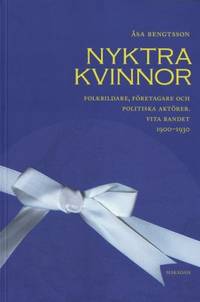 Nyktra Kvinnor. Folkbildare, företagare och…