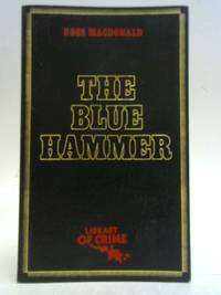 The Blue Hammer by Ross MacDonald - 1981