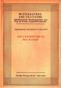 Die Ueberwindung des Hasses.