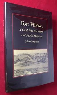 cover of Fort Pillow, a Civil War Massacre, and Public Memory