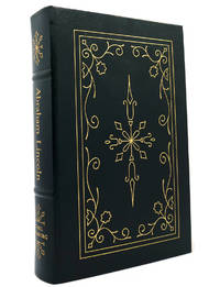 ABRAHAM LINCOLN: THE PRAIRIE YEARS AND THE WAR YEARS IN ONE VOLUME Easton  Press