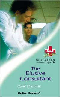 The Elusive Consultant (Medical Romance)
