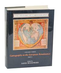 The History of Cartography Volume Three: Cartography in the European Renaissance Part 2