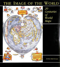 cover of The Image of the World: 20 Centuries of World Maps