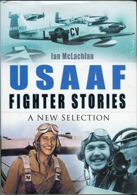 image of USAAF Fighter Stories: A New Selection
