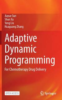 Adaptive Dynamic Programming : For Chemotherapy Drug Delivery