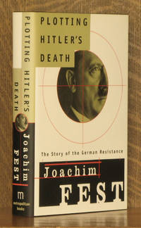 image of Plotting Hitler's Death: The Story of German Resistance