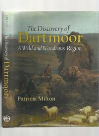 cover of The Discovery of Dartmoor, a Wild and Wondrous Region