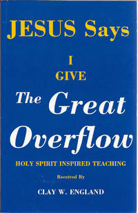 Jesus Says I Give the Great Overflow