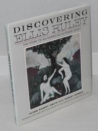 Discovering Ellis Ruley [inscribed & signed by Smith]