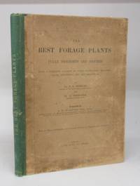 image of The Best Forage Plants Fully Described and Figured with a Complete Account of Their Cultivation, Economic Value, Impurities and Adulterants, &c.