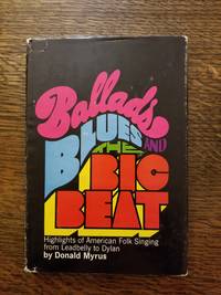 Ballads, Blues, and the Big Beat