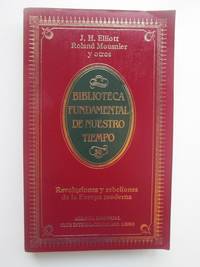 Revoluciones Y Rebeliones De La Europa Moderna by John Huxtable Elliott Robert Forster Jack P. Greene Blanca Paredes Larrucea - 1984