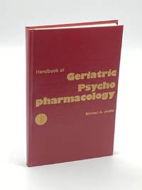 Handbook of Geriatric Psychopharmacology (First Printing)
