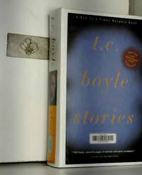 T.C. Boyle Stories by T.C. Boyle - 1999