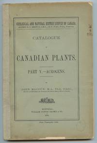 Catalogue of Canadian Plants. Part V. Acrogens