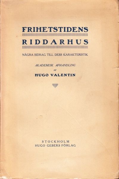 Frihetstidens riddarhus. Några bidrag till dess…