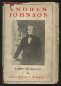 Andrew Johnson: A Study in Courage