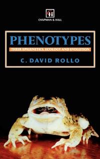 Phenotypes : Their epigenetics, ecology and evolution