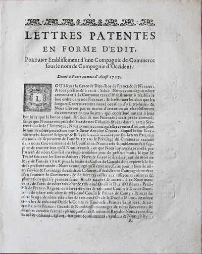 Lettres Patentes en Forme D’Edit, Portant Etablissement d’une Compagnie de Commerce sous le nom de Compagnie d’Occident. Donné à Paris au mois d’Aoust 1717.